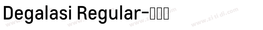 Degalasi Regular字体转换